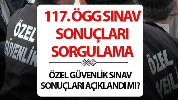 ogg sinav sonuclari aciklandi mi 2025 son dakika 117 ozel guvenlik gorevlisi sinav sonuclari ne zaman aciklanacak nasil ogrenilir egmgovtr ogg sonucu ogrenme sayfasi acildi mi SS6y89pN.jpg